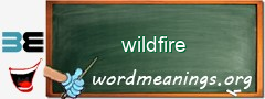 WordMeaning blackboard for wildfire